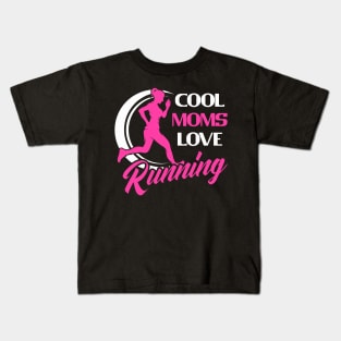 Cool Moms Love Running  Women Kids T-Shirt